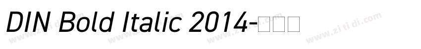 DIN Bold Italic 2014字体转换